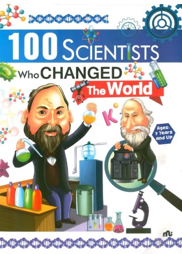 100 Scientists Who Changed The World 